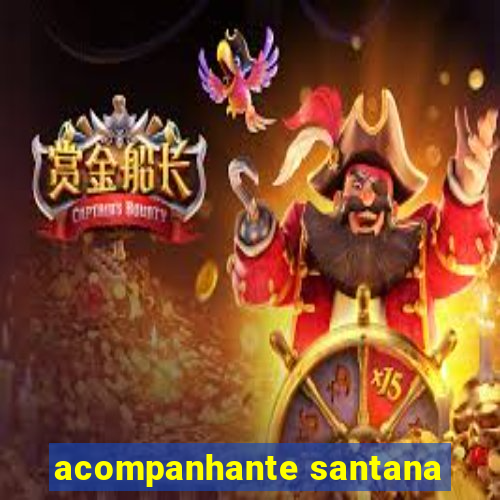 acompanhante santana